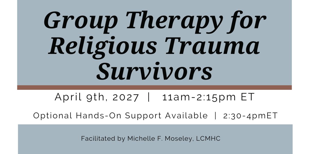 Group Therapy for Religious Trauma Survivors (+ Optional Hands-On Support to Plan Your Group)
